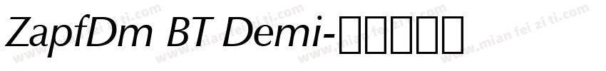 ZapfDm BT Demi字体转换